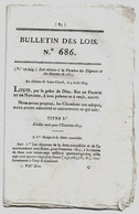 Bulletin Des Lois N°686 1824 Fixation Des Dépenses Et Recettes 1825 (budget)/Indemnités Aux Juges Greffiers.../Majorats - Décrets & Lois