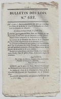 Bulletin Des Lois N°688 1824 Les Titres Accordés Par Sa Majesté Seront Personnels/Usines De Fer D'Ecot Et Morteau Michel - Décrets & Lois