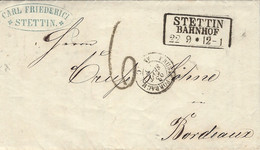 1863- Letter From STETTIN / BAHNHOF  To Bordeaux ( France )  Rating 6 D. Entrée PRUSSE-FORBACH / AMB. C Noir - ...-1860 Prefilatelia