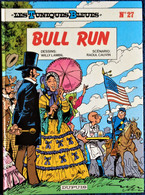 Les Tuniques Bleues N° 27 - " BULL RUN  " - Dupuis - ( E.O. 1997 ) . - Tuniques Bleues, Les