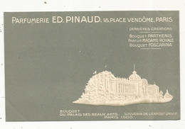 Cp , Publicité ,parfumerie Ed. PINAUD , Paris, Bouquet Du Pavillon Des BEAUX ARTS ,exposition Universelle ,Paris 1900 - Werbepostkarten