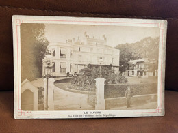 Le Havre * Photo CDV Albumine Circa 1890/1900 * La Villa Du Président De La République * Photographe Daireaux & Bouché - Unclassified