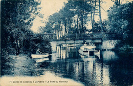 Carcans * Le Pont Du Montaut * Le Canal Vers Lacanau * Bateau Promenade * Pêche à La Ligne - Carcans