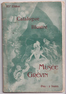 Catalogue Illustré Du Musée Grévin - 85ème édition - 48 Pages - Etat Moyen Mais Complet - Programme