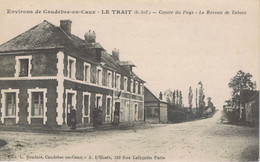 76 - Le Trait - Environs De Caudebec-en-Caux (Seine-Maritime) - Centre Du Pays - Le Bureau De Tabacs - Le Trait