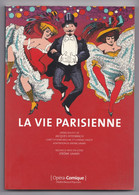 La Vie Parisienne, Opera Bouffe Jacques Offenbach, Meilhac, Halévy, Jérôme Savary, Livret Programme Opéra Comique 2005 - Objets Dérivés