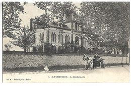 LE CHATELET - La Gendarmerie - Le Chatelet En Brie