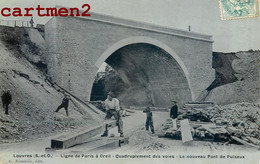 LOUVRES LIGNE DE PARIS A CREIL QUADRUPLEMENT DES VOIES LE NOUVEAU PONT DE PUISEUX CONSTRUCTION TRAVAUX 95 - Louvres