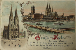 Koeln // Litho Karte // Gruss Aus Koln 1900 - Köln