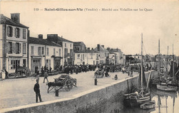 85-SAINT-GILLES-CROIX-DE-VIE-MARCHE AUX VOLAILLES SUR LES QUAIS - Saint Gilles Croix De Vie