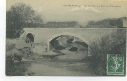 13/MARSEILLE  - St MARCEL - Le Pont Du L'Huveaune (tampon Anthime Cavoire Fils Salon) - Saint Marcel, La Barasse, St Menet
