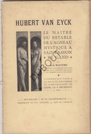 GENT Lam Gods - Hubert Van Eyck - Le Maitre Du Retable De L'Agneau Mystique 1909 Bxl, M. Weissenbruch (V480) - Antique
