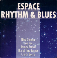 ESPACE  RHYTHM & BLUES  // NINA SIMONE / JOE TEX / JAMES BROWN / IKE ET TINA TURNER / CHUCK BERRY - Blues