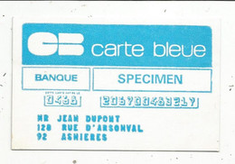 Publicité , FAC SIMILE CB ,carte Bleue , SPECIMEN , Uniface, Dupont ,ASNIERES - Werbung