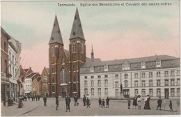 Alte Ansichtskarte Aus Termonde ( Dendermonde ) Eglise Des Bénédictins Et Couvent Des Soeurs Noires - - Dendermonde