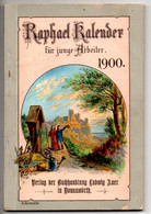 Raphael Kalender Für Junge Arbeiter Für Jahr 1900, Litho Künstlerbild V. A.Dürmüller, Verlag Auer,Donauwörth - Kalender