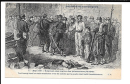 Paris - Mai 1871 - Examen Des Mains Des Prisonniers Fédérés ... - Unclassified