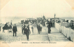 Arcachon * Les Marchandes D'huîtres Au Débarcadère - Arcachon