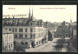 AK Radeberg, Dresdener Stasse Mit Hotel Kaiserhof - Radeberg