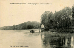 Libourne * Le Marégraphe Et Le Tertre De Fronsac - Libourne