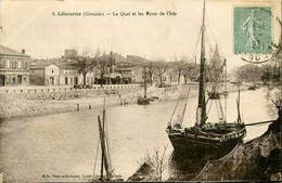 Libourne * Le Quai Et Les Rives De L'isle* Bateau - Libourne