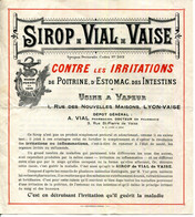 69.LYON-VAISE.DOC.SIROP DE VIAL DE VAISE CONTRE LES IRRITATIONS DE POITRINE,D'ESTOMAC & INTESTINS.USINE A VAPEUR. - Non Classés