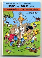 PIC & NIC De Greg / Mini BD Pour Caprice Des Dieux / Album : La Gourmandise Est Un Charmant Défaut - Franquin