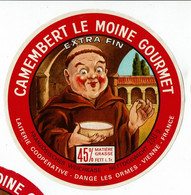 Variante Et.camembert " Le MOINE GOURMET "  Extra Fin 45 % - Laiterie De Dangé (Vienne) - Kaas