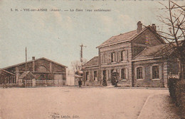 *** 02  ***  VIC SUR AISNE La Gare Vue Extérieure écrite TB - Vic Sur Aisne