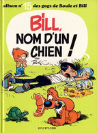 Boule Et Bill 15 Bill, Nom D'un Chien ! - Roba - EO 01/1978 - TBE - Boule Et Bill