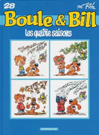 Boule Et Bill 28 Les Quatre Saisons - Roba - EO 10/2001 - TBE Quasi Neuf - Boule Et Bill