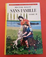 Livre ; Sans Famille Tome II De Hector Malot (1951) -   Voir Les  Photos - Hachette