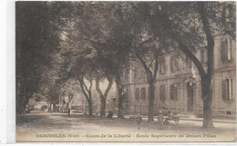 Delcampe - D 83.  BRIGNOLES.  COURS DE LA LIBERTE.  ECOLE SUPERIEURE DE JEUNES FILLES EN 1927. - Brignoles