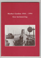 Market Garden 1944-1994 Een Herinnering - Nederlands