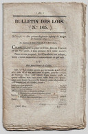 Bulletin Des Lois 165 1827 Réglement Définitif Du Budget De L'exercice 1825/Crédits 1826/Legs Guérin De La Roussardière - Decreti & Leggi