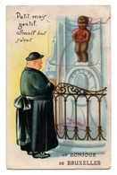 Belgique--BRUXELLES --illustrateur ????? --Bonjour De Bruxelles (Manneken Pis , Curé)......à Saisir - Andere & Zonder Classificatie