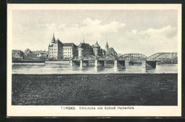 AK Torgau, Elbbrücke Mit Schloss Hartenfels - Torgau