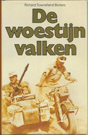 DE WOESTIJNVALKEN - RICHARD TOWNSHEND BICKERS ( OORLOGSROMAN ) - Guerre 1939-45