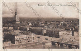 CARTOLINA  TORINO,PIEMONTE,PIAZZA E PONTE VITTORIO EMANUELE II,BELLA ITALIA,CULTURA,MEMORIA,RELIGIONE,VIAGGIATA 1928 - Brücken