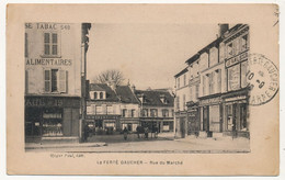 CPA - LA FERTÉ GAUCHER (Seine Et Marne) - Rue Du Marché - Other & Unclassified