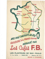 BUVARD LES CAFÉS F.B. Planteurs De Sao-Paulo Paris Bien Voir Les 2 Scans - Kaffee & Tee