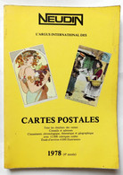 NEUDIN 1978 CATALOGUE GUIDE ARGUS CARTES POSTALES - Bücher & Kataloge