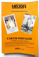 NEUDIN 1979 CATALOGUE GUIDE ARGUS CARTES POSTALES Inclus Chapitre Oblitérations Civiles Françaises Du 20è Siècle - Libros & Catálogos