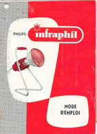 Livret Publicitaire: Lampe Philips Infraphil (Appareil à Rayons Infrarouges) Mode D'emploi Et Conseils 16 Pages - Other Apparatus