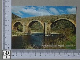 PORTUGAL - PONTE ROMANA DE ALGOSO -  VIMIOSO -   2 SCANS  - (Nº43860) - Bragança