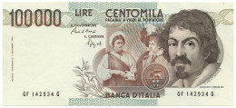 100000 LIRE BANCA D'ITALIA CARAVAGGIO I TIPO LETTERA F 10/03/1993 FDS-/FDS - Otros & Sin Clasificación