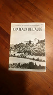 Châteaux De L'Aude   Par Comtesse De Mauléon-Narbonne "Art & Tourisme" - Non Classificati