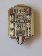 Très Belle -  Insigne / Epingle UFOLEP - Stage National USEP - PARIS 1949    **** EN ACHAT IMMEDIAT **** - Nuoto