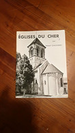 églises Du  Cher   Par Robert Gauchery "Art & Tourisme" - Sin Clasificación