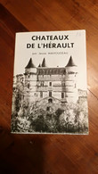 Châteaux De L'Hérault   Par  Jessie Mahoudeau "Art & Tourisme" - Non Classés